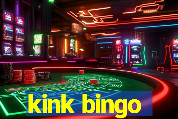 kink bingo