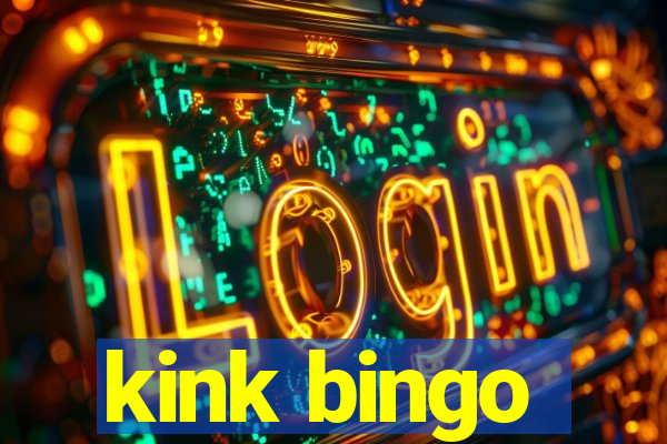 kink bingo