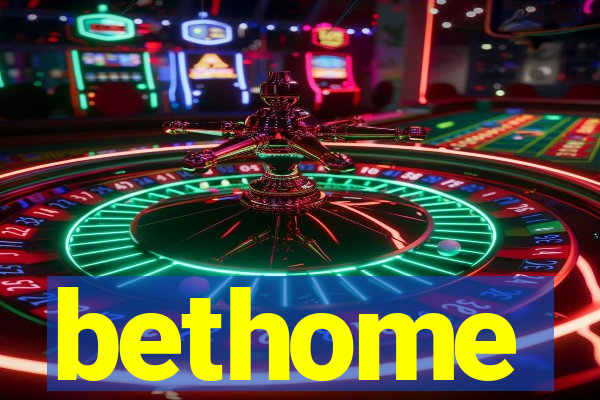 bethome