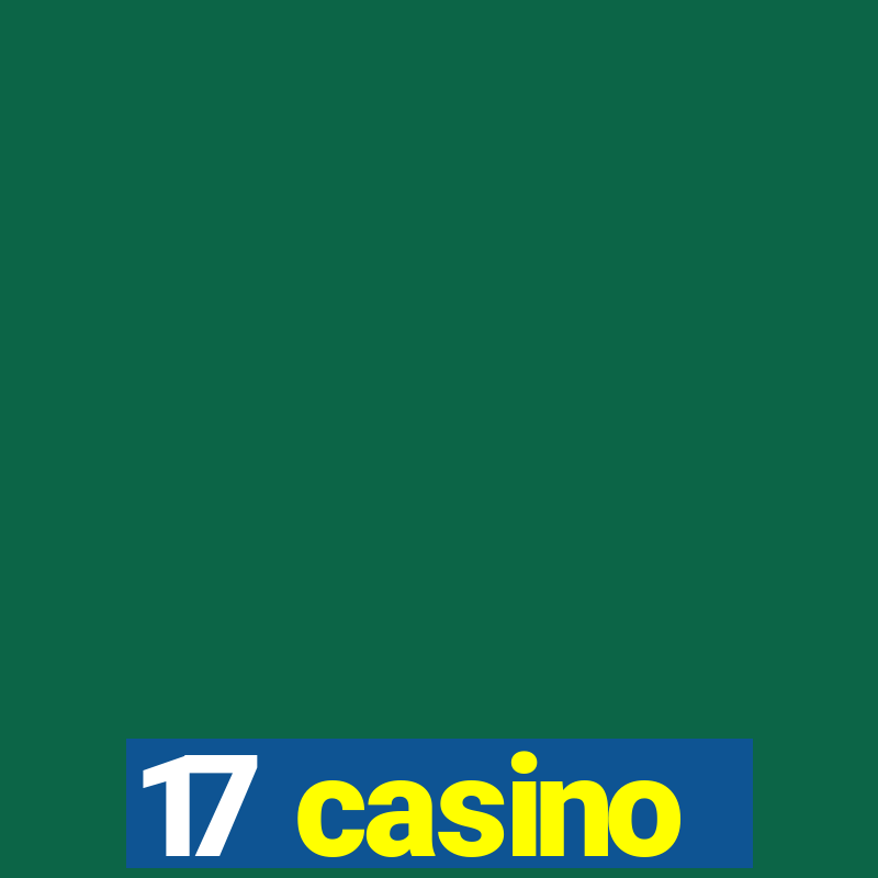 17 casino