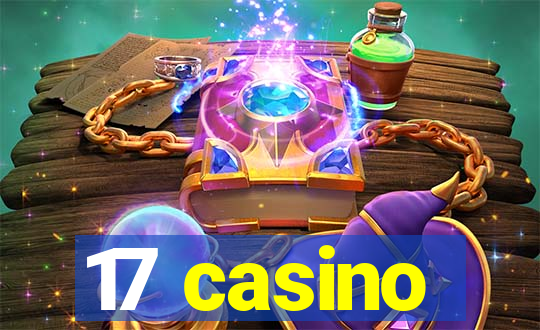 17 casino