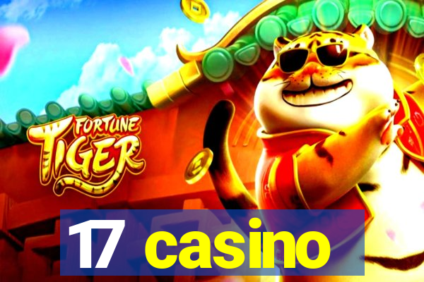 17 casino