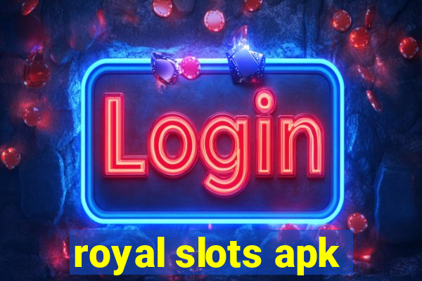 royal slots apk