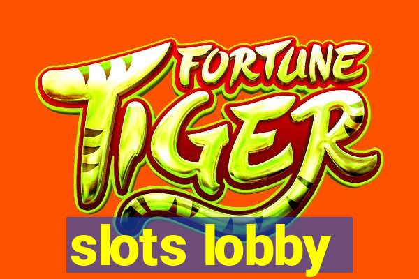 slots lobby