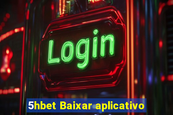 5hbet Baixar aplicativo