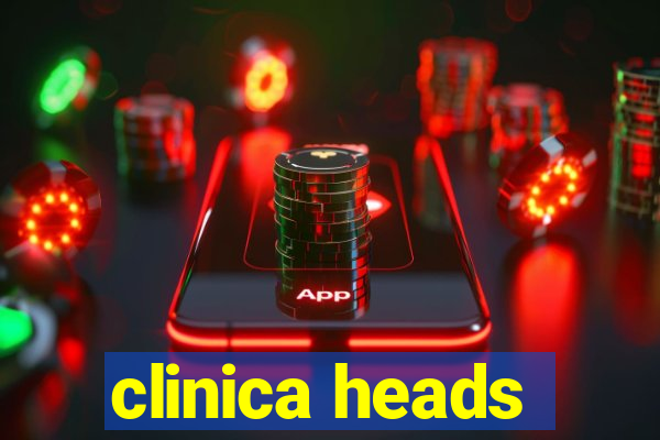 clinica heads