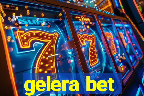 gelera bet