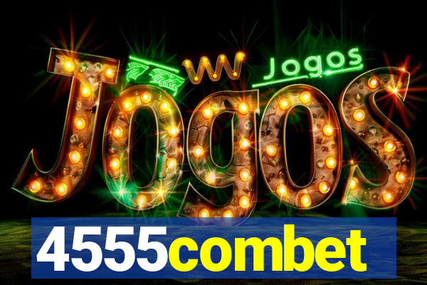 4555combet