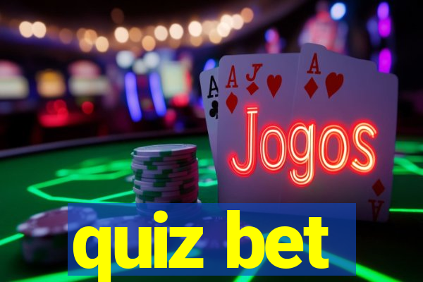 quiz bet