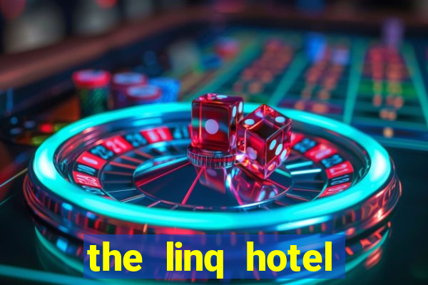 the linq hotel casino las vegas