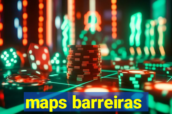 maps barreiras