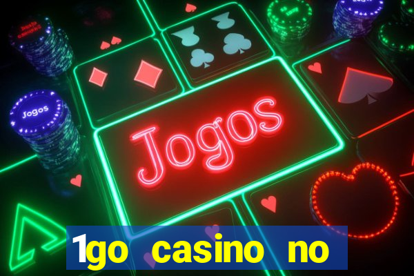 1go casino no deposit bonus