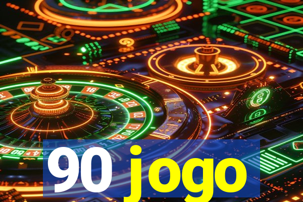 90 jogo