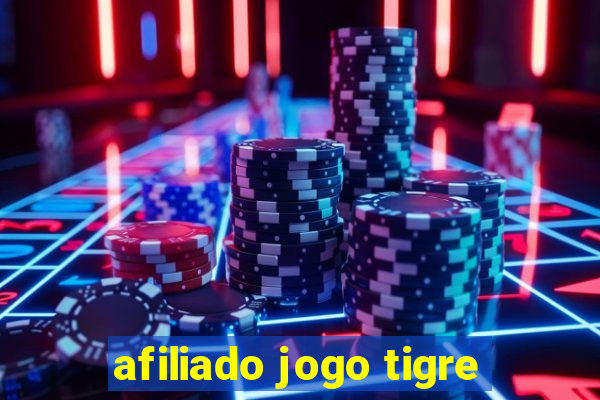 afiliado jogo tigre