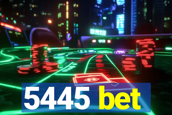 5445 bet