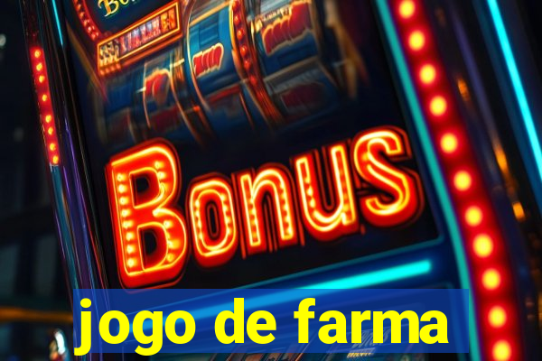 jogo de farma