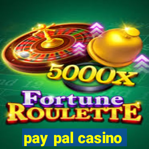 pay pal casino