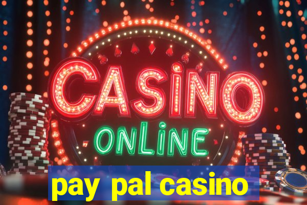 pay pal casino