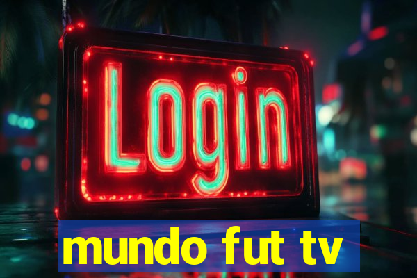 mundo fut tv