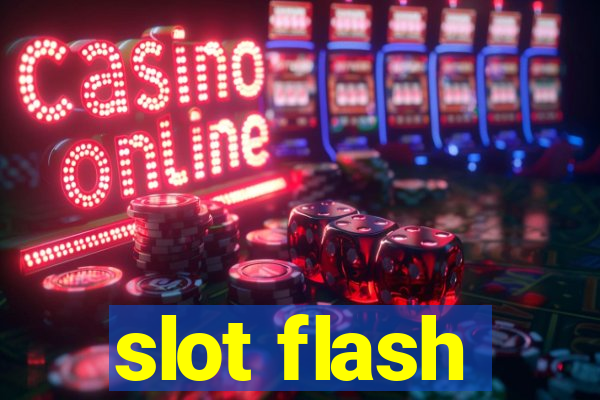 slot flash