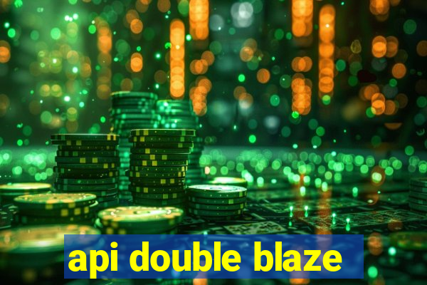 api double blaze