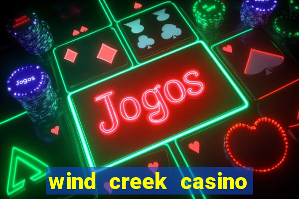 wind creek casino in alabama