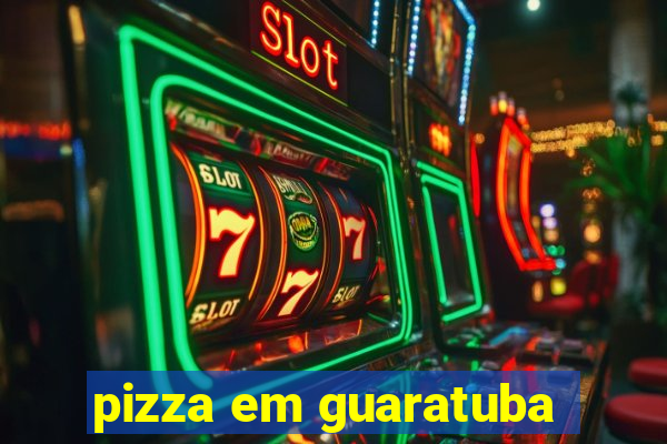 pizza em guaratuba