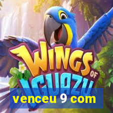 venceu 9 com