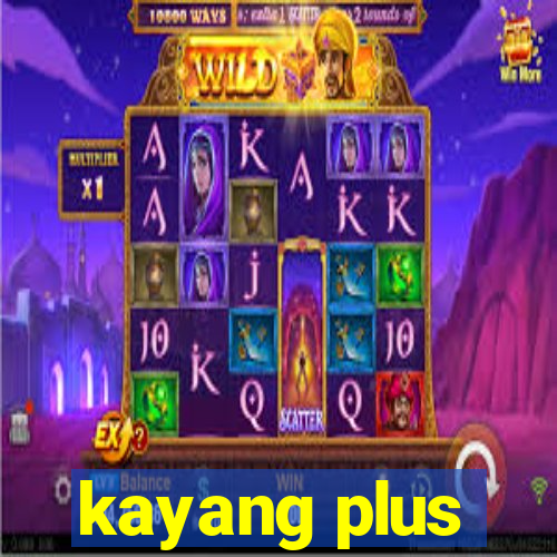 kayang plus