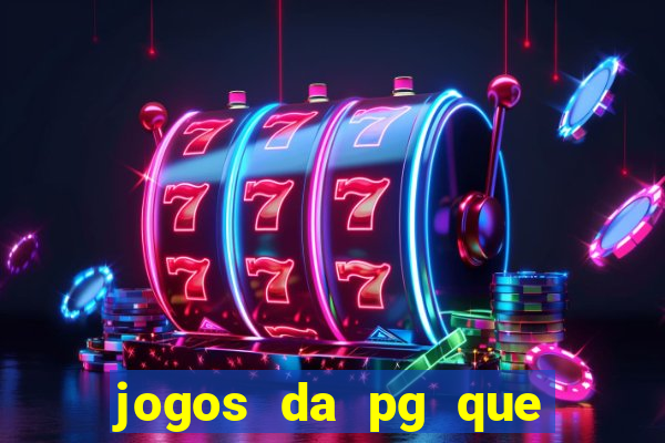 jogos da pg que está pagando agora