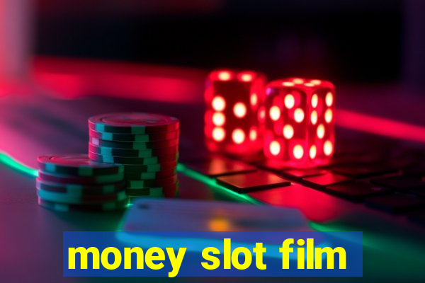 money slot film