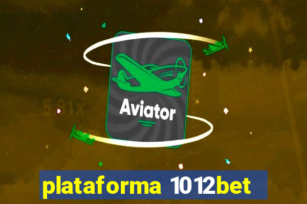 plataforma 1012bet