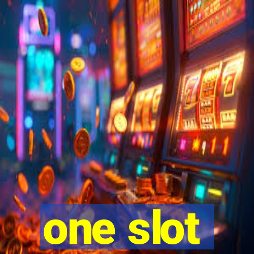 one slot