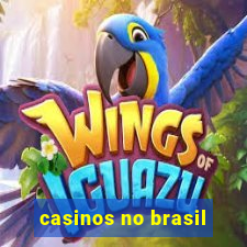 casinos no brasil