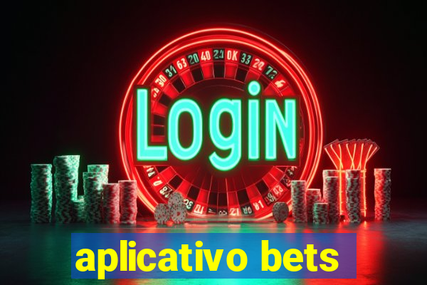 aplicativo bets