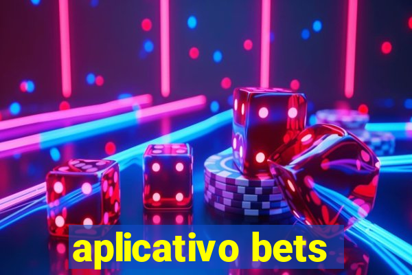 aplicativo bets