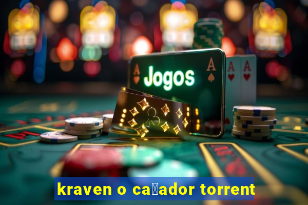 kraven o ca莽ador torrent