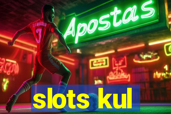 slots kul