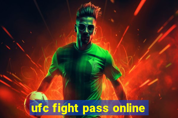 ufc fight pass online