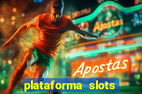 plataforma slots paga mesmo