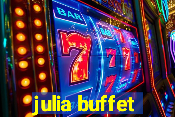 julia buffet