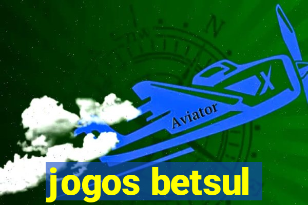 jogos betsul