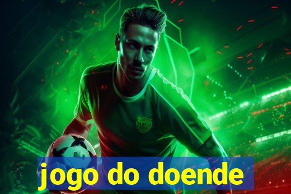 jogo do doende