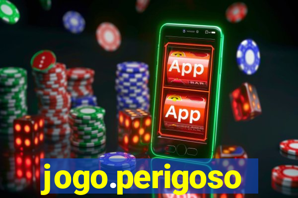 jogo.perigoso