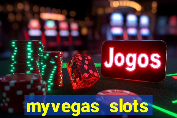 myvegas slots casino free