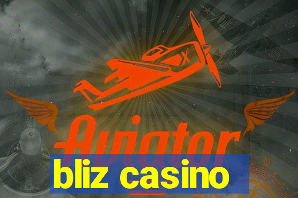 bliz casino