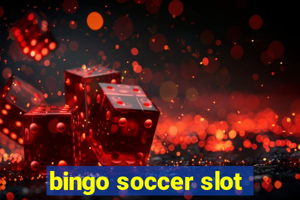 bingo soccer slot