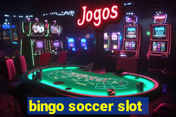 bingo soccer slot