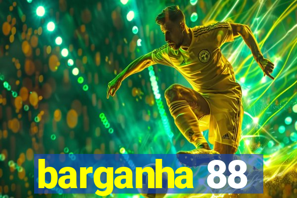 barganha 88