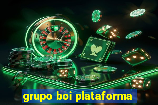 grupo boi plataforma